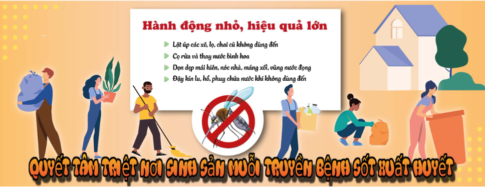 CHỦ ĐỘNG TRIỆT NƠI SINH SẢN CỦA MUỖI GÂY BỆNH SỐT XUẤT HUYẾT