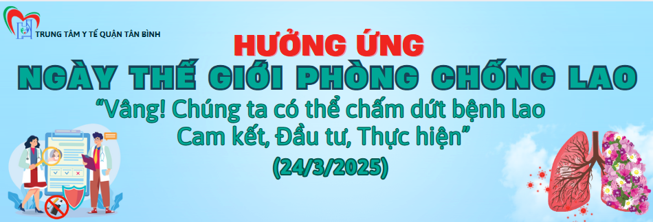 Hưởng ứng Ngày Thế giới Phòng chống Lao – World Tuberculosis (24/03/2025)