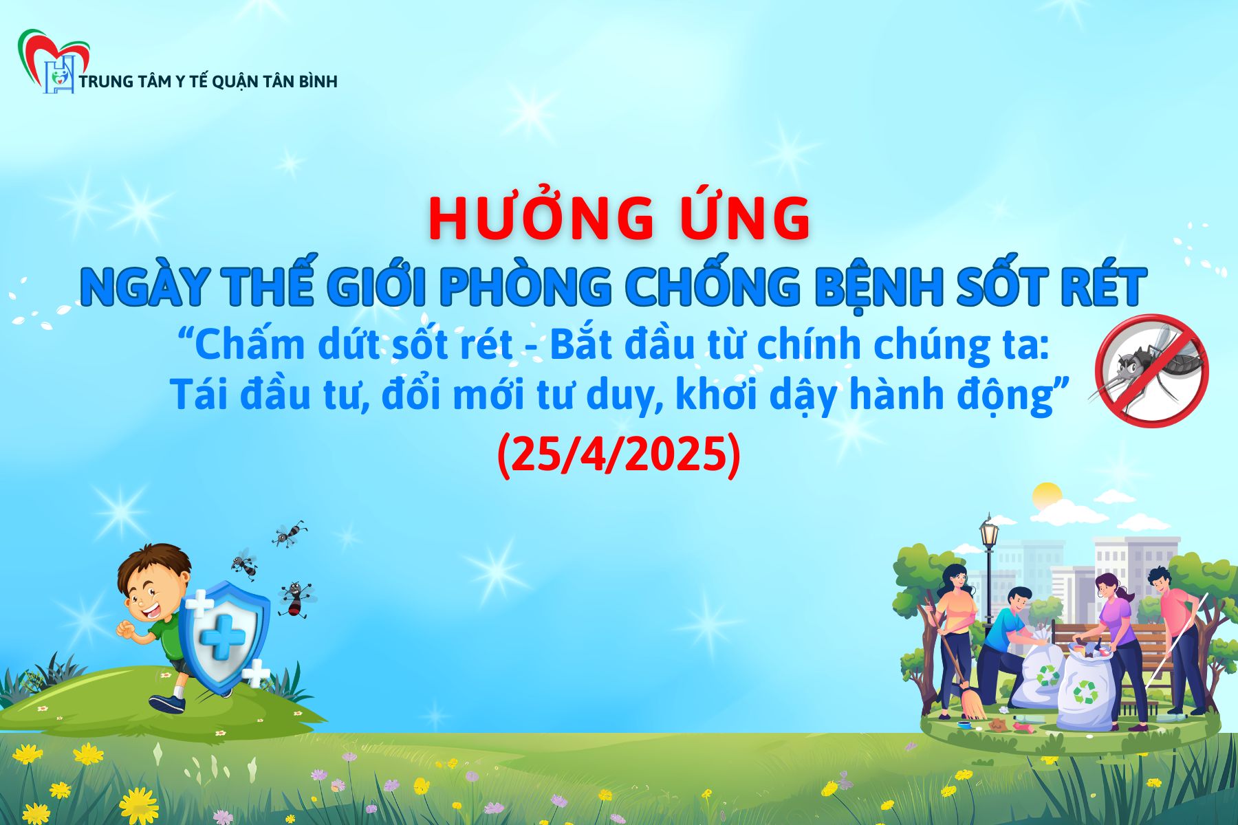 Ngày Thế giới phòng chống bệnh sốt rét – World Malaria day (25/4/2025)