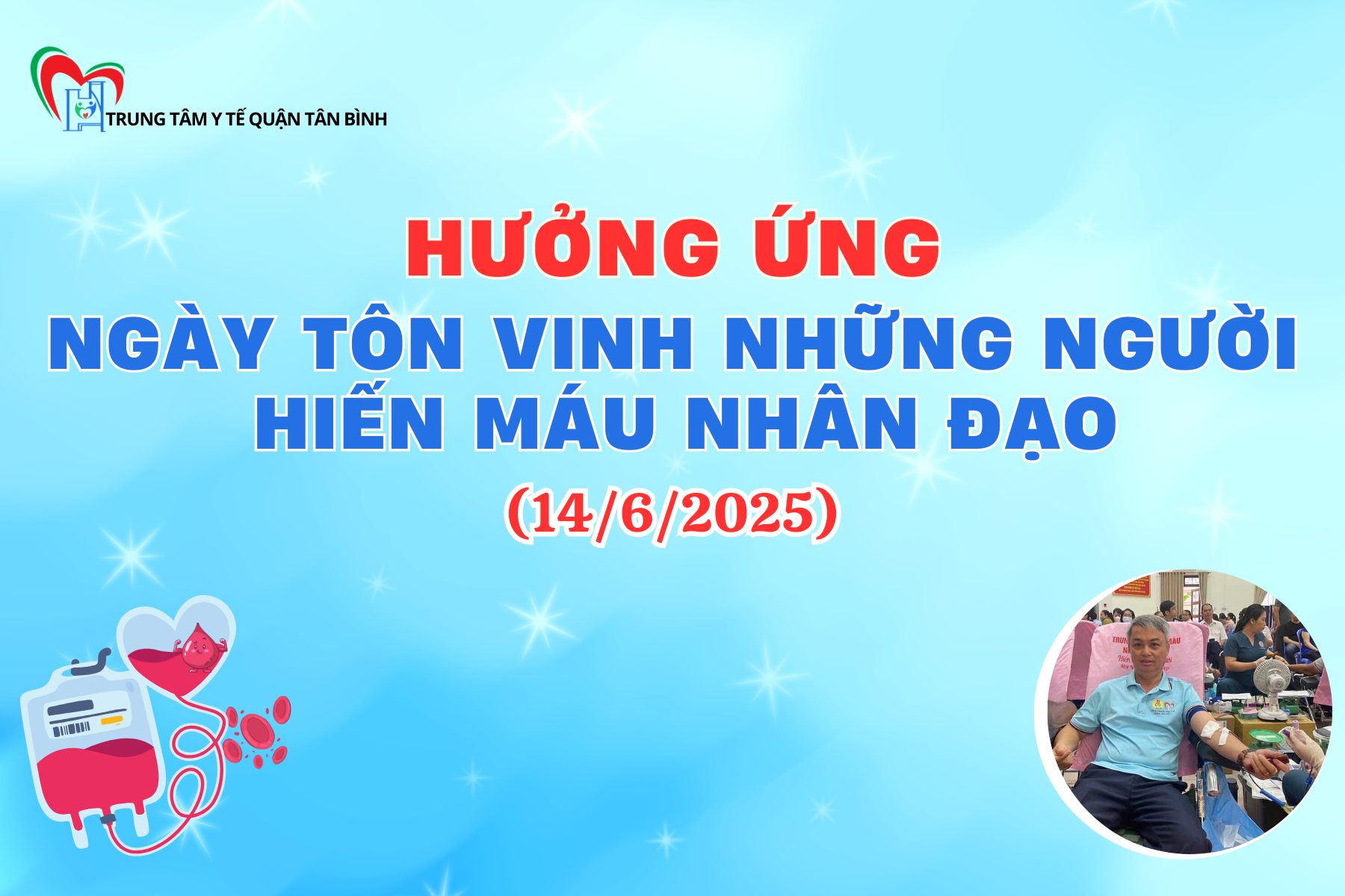 Hưởng ứng Ngày Tôn vinh những người hiến máu nhân đạo – World Blood Donor Day (14/06/2025)