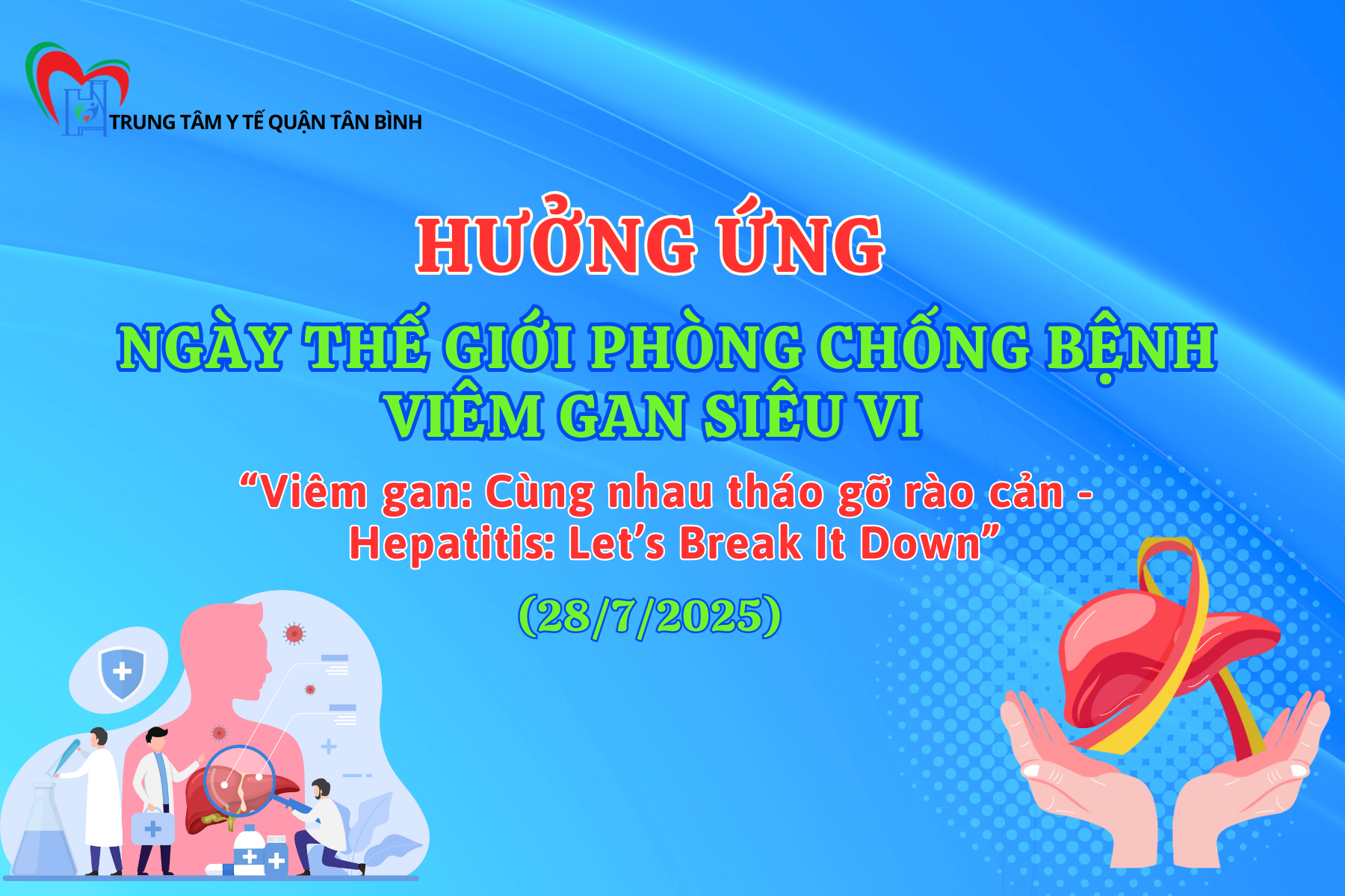 Hưởng ứng ngày Thế giới phòng chống bệnh viêm gan siêu vi – World Hepatitis Day (28/07/2025)