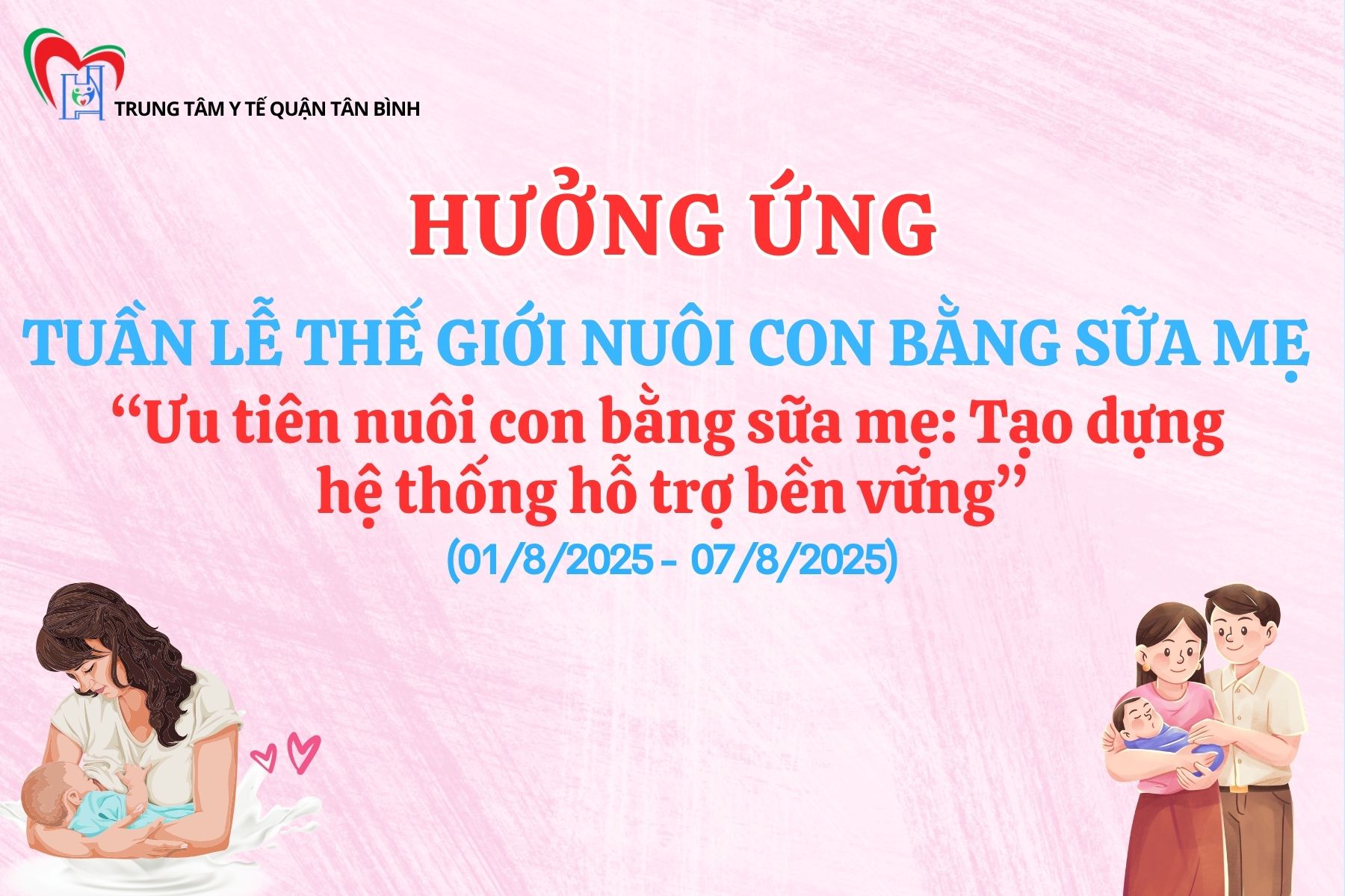 Hưởng ứng Tuần lễ thế giới "Nuôi con bằng sữa mẹ" năm 2025 (Từ ngày 01/8/2025 đến ngày 07/8/2025)