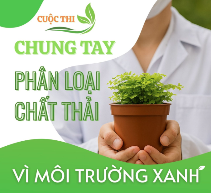 Tham gia ngay cuộc thi “Chung tay phân loại chất thải - Vì môi trường xanh"