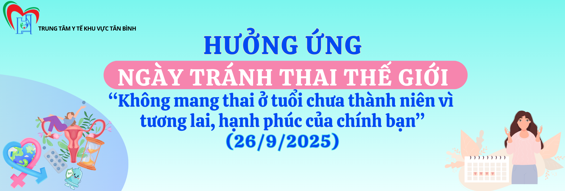 Hưởng ứng ngày tránh thai thế giới (26/9/2025)