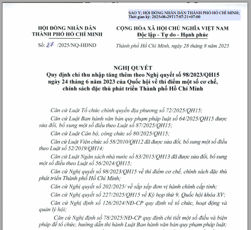 Nghị quyết số 27/2025/NQ-HĐND ngày 28 tháng 8 năm 2025 của Hội đồng nhân dân Thành phố Hồ Chí Minh Quy định chi thu nhập tăng thêm theo Nghị quyết số 98/2023/QH15 ngày 24 tháng 6 năm 2023 của Quốc Hội về thí điểm một số cơ chế, chính sách đặc thù phát tri