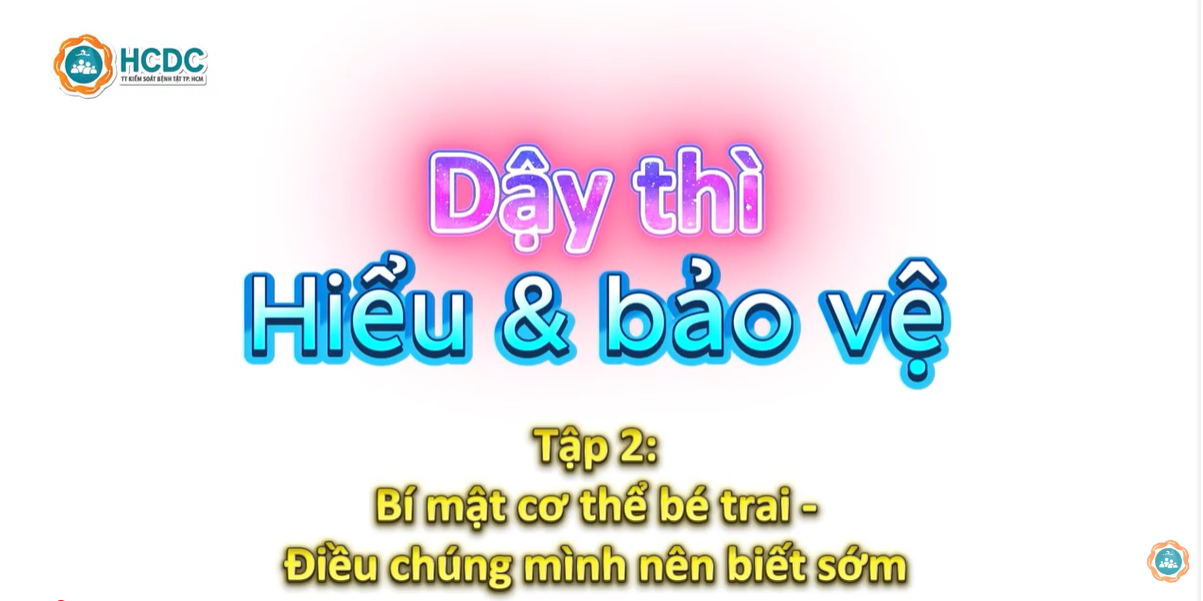 HCDC | Con Trai Tuổi Dậy Thì: Thay Đổi & Cách Bảo Vệ Vùng Kín