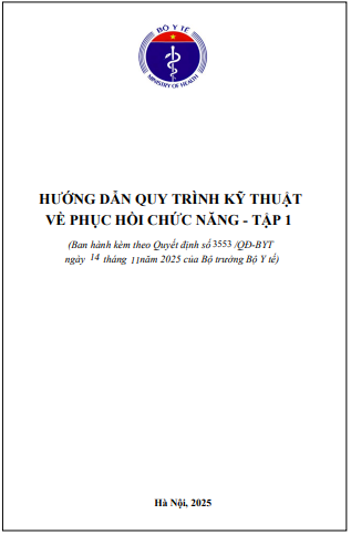 Hướng dẫn quy trình kỹ thuật về phục hồi chức năng - Tập 1
