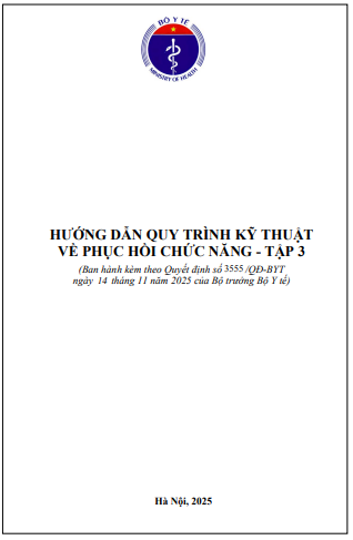 Hướng dẫn quy trình kỹ thuật về phục hồi chức năng - Tập 3