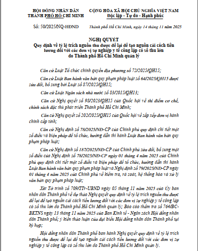 Nghị quyết số 50/2025/NQ-HĐND ngày 14 tháng 11 năm 2025 của Hội đồng nhân dân về Quy định về tỷ lệ trích nguồn thu được để lại để tạo nguồn cải cách tiền lương đối với các đơn vị sự nghiệp y tế công lập có số thu lớn do Thành phố Hồ Chí Minh quản lý