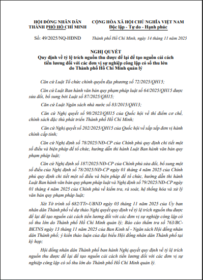 Nghị quyết số 49/2025/NQ-HĐND ngày 14 tháng 11 năm 2025 của Hội đồng nhân dân về Quy định về tỷ lệ trích nguồn thu được để lại để tạo nguồn cải cách tiền lương đối với các đơn vị công lập có số thu lớn do Thành phố Hồ Chí Minh quản lý