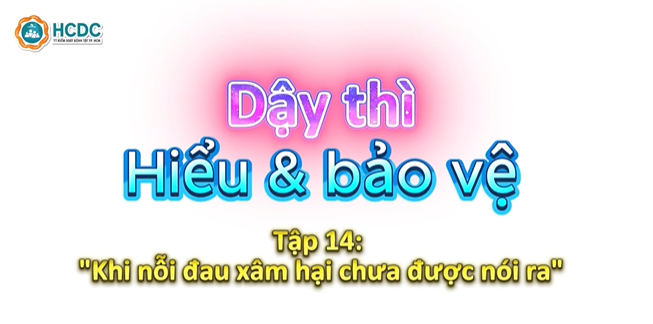 Tập 14: Khi nổi đau xâm hại chưa được nói ra