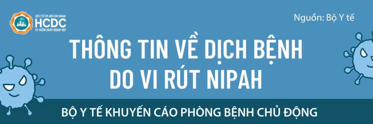 THÔNG TIN VỀ DỊCH BỆNH DO VI RÚT NIPAH