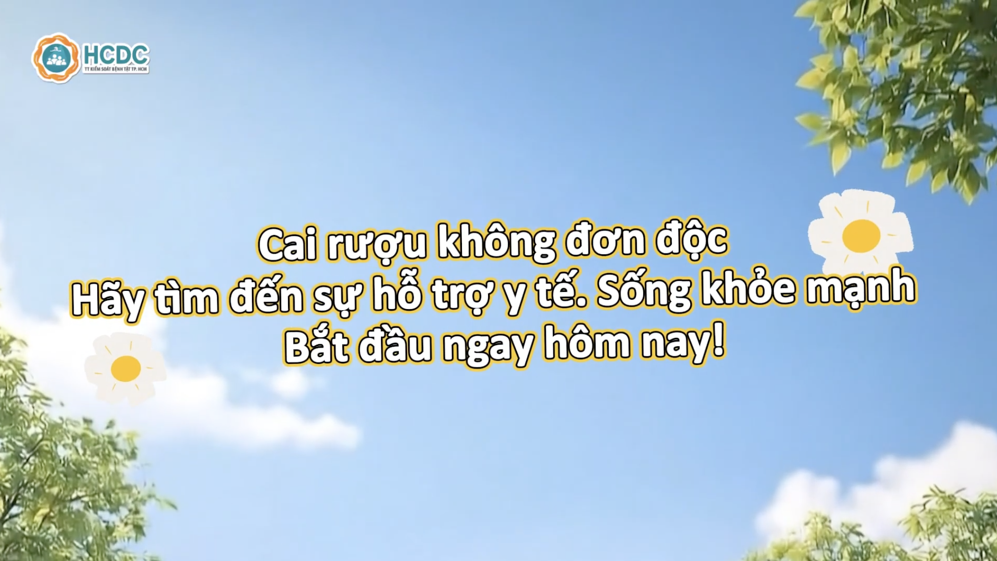 HCDC | Cai rượu không đơn độc – Hãy tìm đến sự hỗ trợ y tế ngay hôm nay