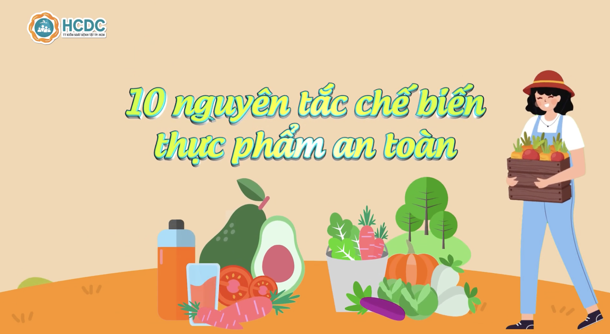 HCDC - 10 nguyên tắc chế biến thực phẩm an toàn