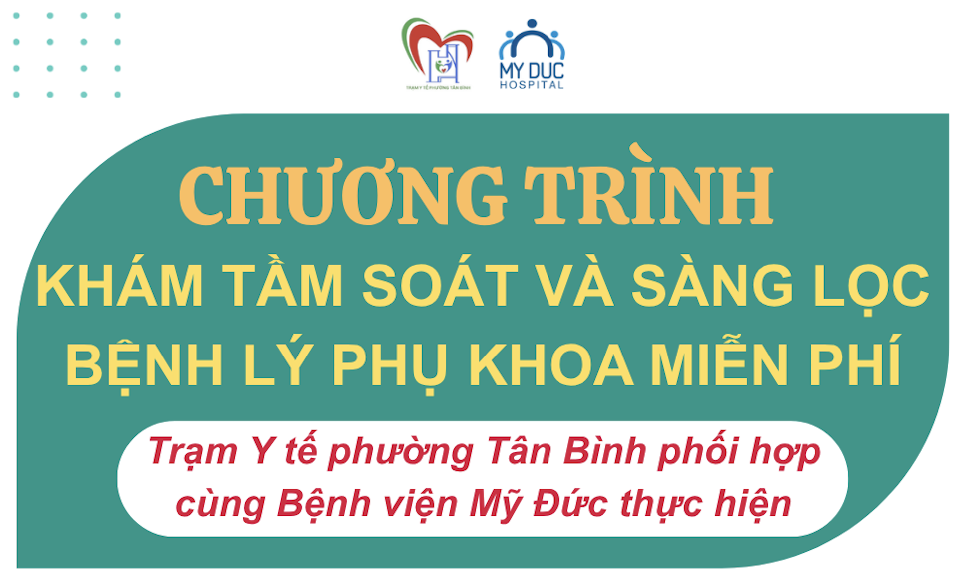 CHƯƠNG TRÌNH KHÁM TẦM SOÁT VÀ SÀNG LỌC BỆNH LÝ PHỤ KHOA MIỄN PHÍ