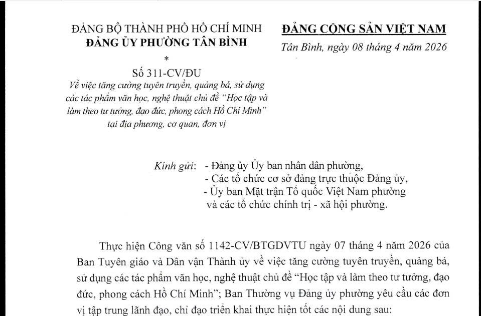 Công văn số 311/CV/ĐU của Đảng Ủy phường Tân Bình về việc tăng cường, quảng bá, sử dụng các tác phẩm văn học, nghệ thuật chủ đề "Học tập và làm theo tư tưởng, đạo đức, phong cách Hồ Chí Minh" tại địa phương, cơ quan, đơn vị