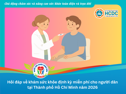 Hỏi đáp về khám sức khỏe định kỳ miễn phí cho người dân tại Thành phố Hồ Chí Minh năm 2026