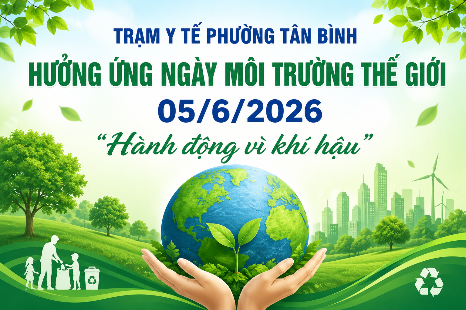 HƯỞNG ỨNG NGÀY MÔI TRƯỜNG THẾ GIỚI NĂM 2026