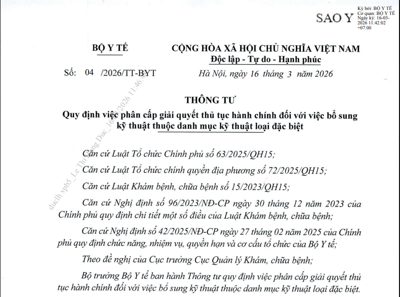Thông tư số 04/2026/TT-BYT ngày 16/3/2026 của Bộ Y tế quy định việc phân cấp giải quyết thủ tục hành chính đối với việc bổ sung kỹ thuật thuộc danh mục kỹ thuật loại đặc biệt