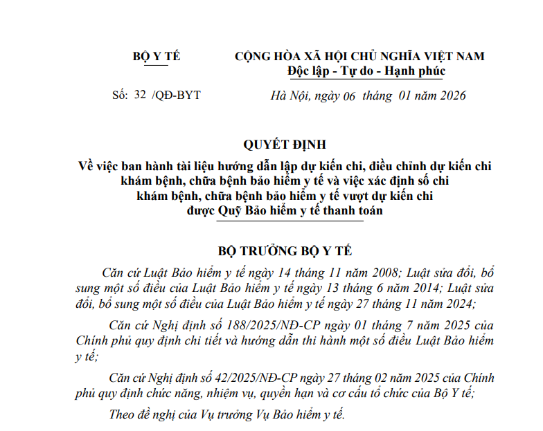 Quyết định số 32/QĐ-BYT ngày 06/01/2026 của Bộ Y tế về việc ban hành tài liệu hướng dẫn lập dự kiến chi, điều chỉnh dự kiến chi khám bệnh, chữa bệnh bảo hiểm y tế và việc xác định số chi khám bệnh, chữa bệnh bảo hiểm y tế vượt dự kiến chi được Quỹ Bảo hiể