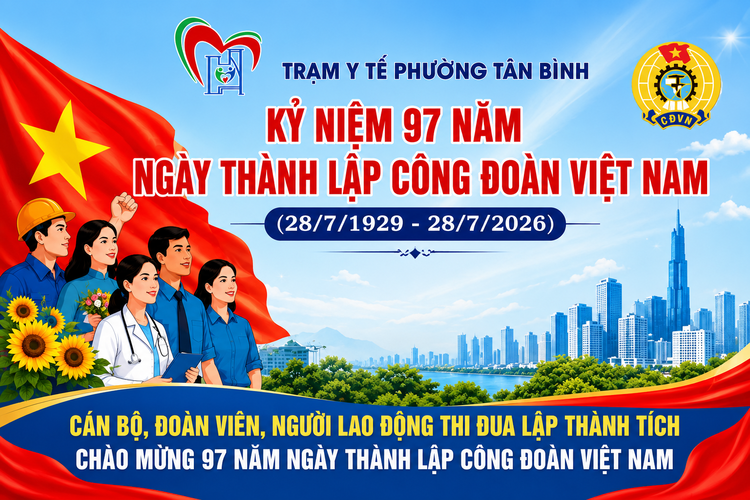TRẠM Y TẾ PHƯỜNG TÂN BÌNH HƯỞNG ỨNG KỶ NIỆM 97 NĂM NGÀY THÀNH LẬP CÔNG ĐOÀN VIỆT NAM (28/7/1929 - 28/7/2026)