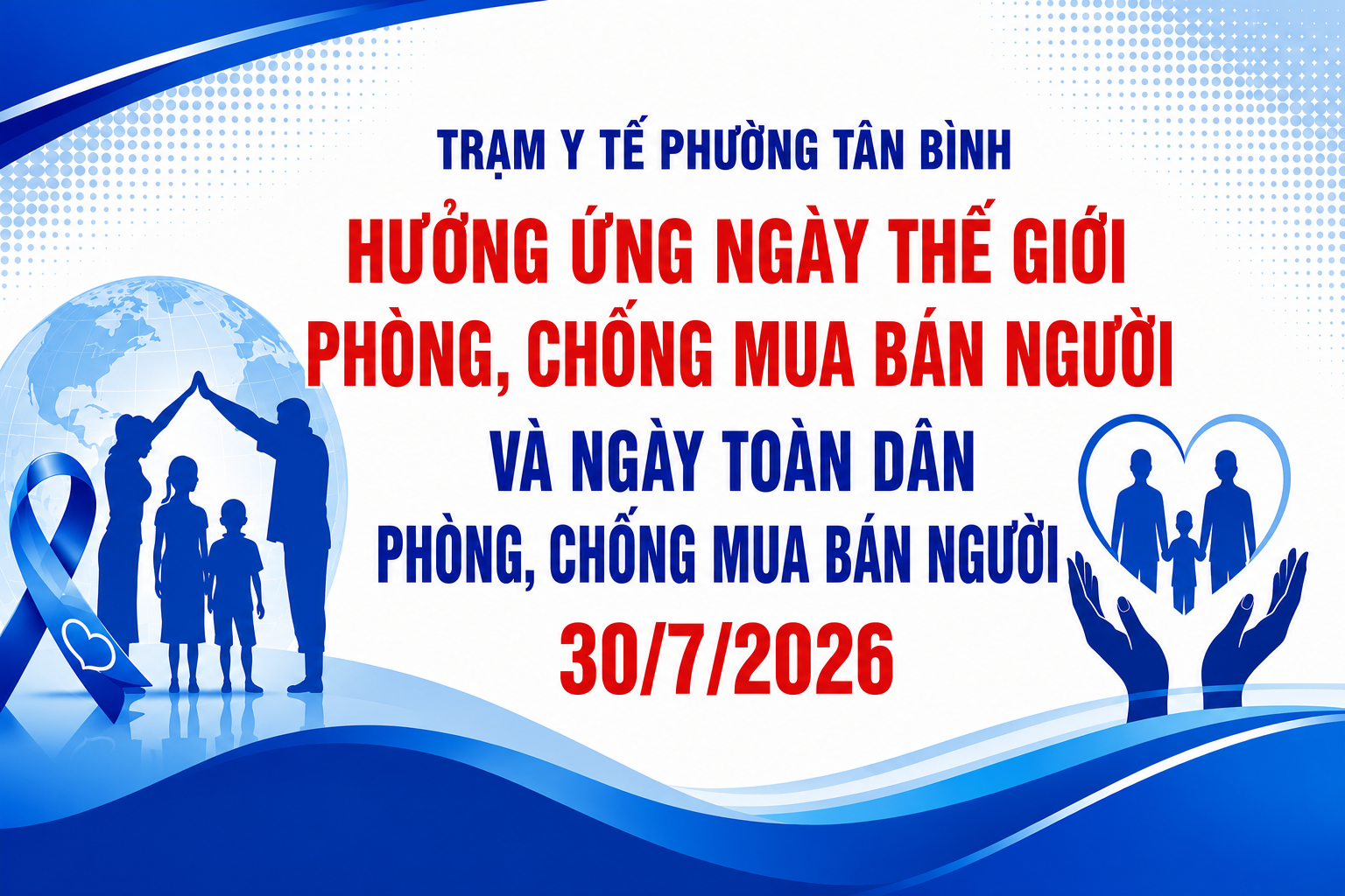 HƯỞNG ỨNG NGÀY THẾ GIỚI PHÒNG, CHỐNG MUA BÁN NGƯỜI VÀ NGÀY TOÀN DÂN PHÒNG, CHỐNG MUA BÁN NGƯỜI
