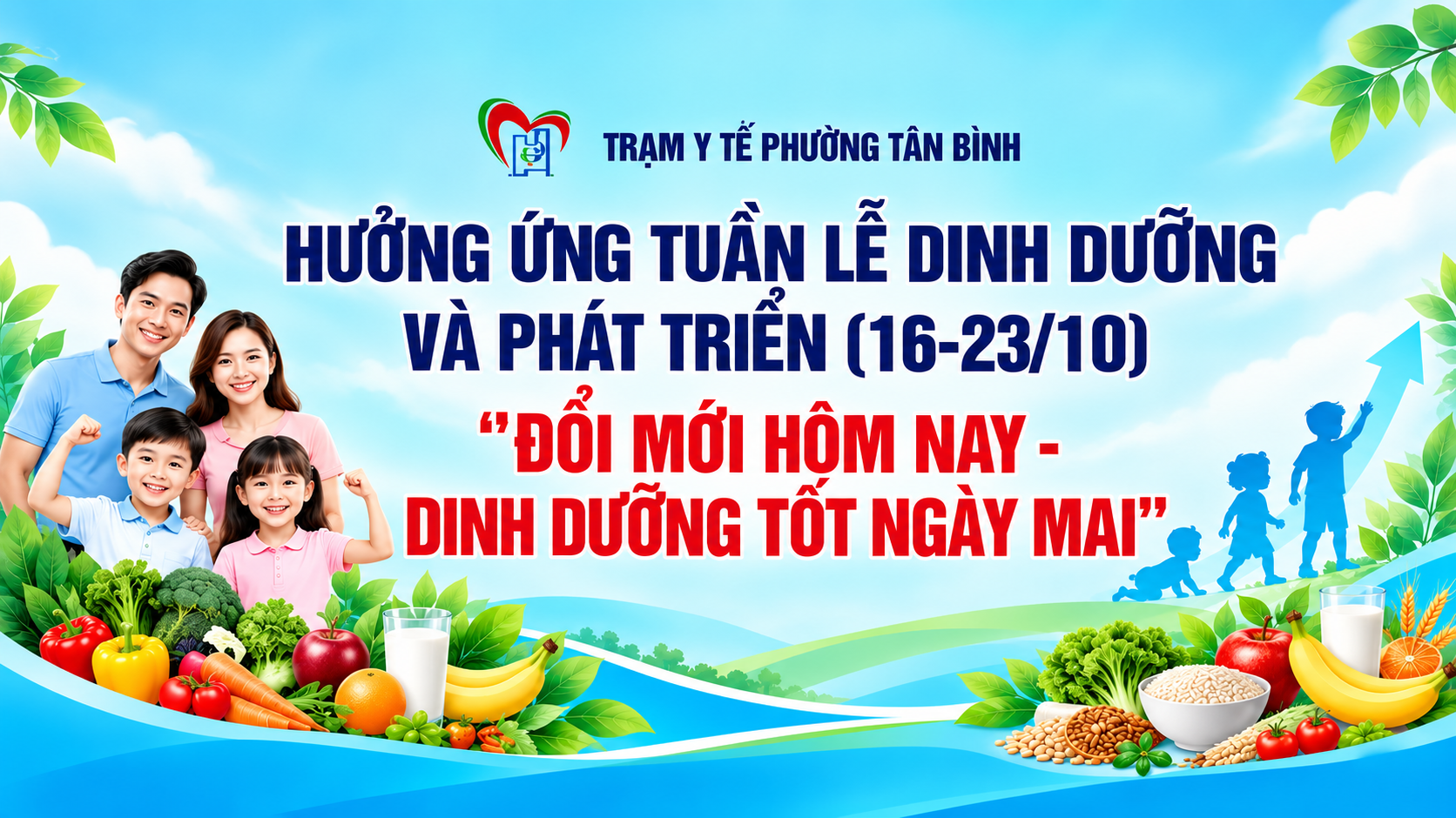 HƯỞNG ỨNG TUẦN LỄ DINH DƯỠNG VÀ PHÁT TRIỂN: ĐỔI MỚI HÔM NAY – DINH DƯỠNG TỐT NGÀY MAI