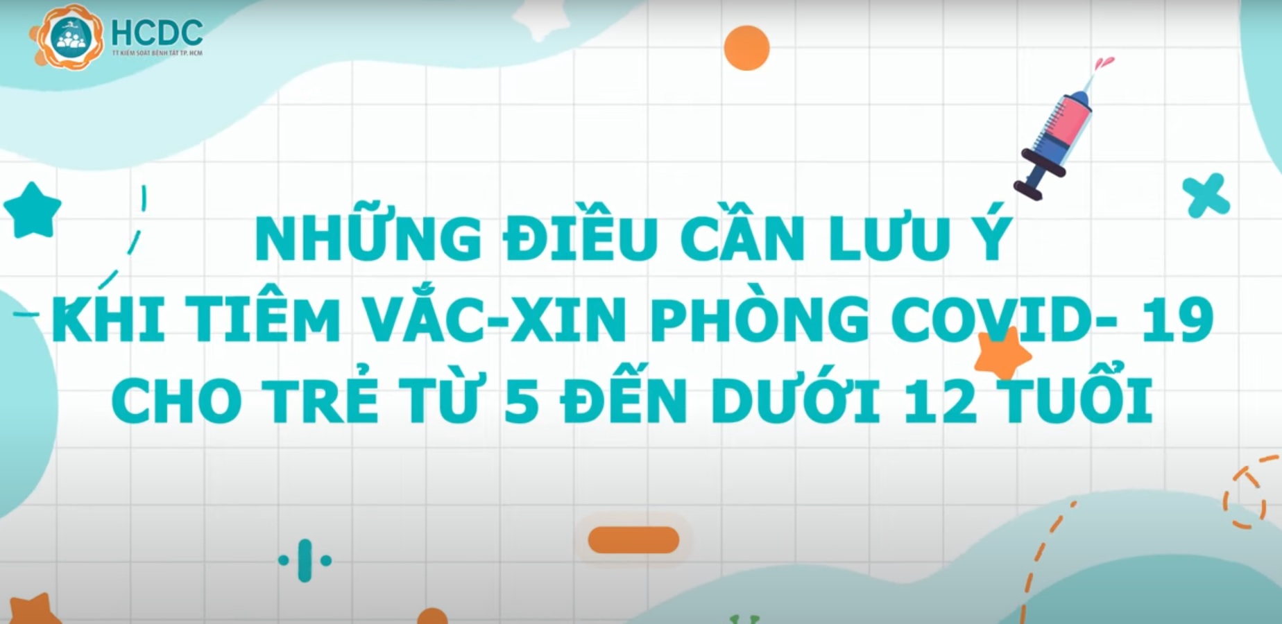 Những điều cần lưu ý khi tiêm vắc-xin phòng COVID-19 cho trẻ từ 5 đến dưới 12 tuổi