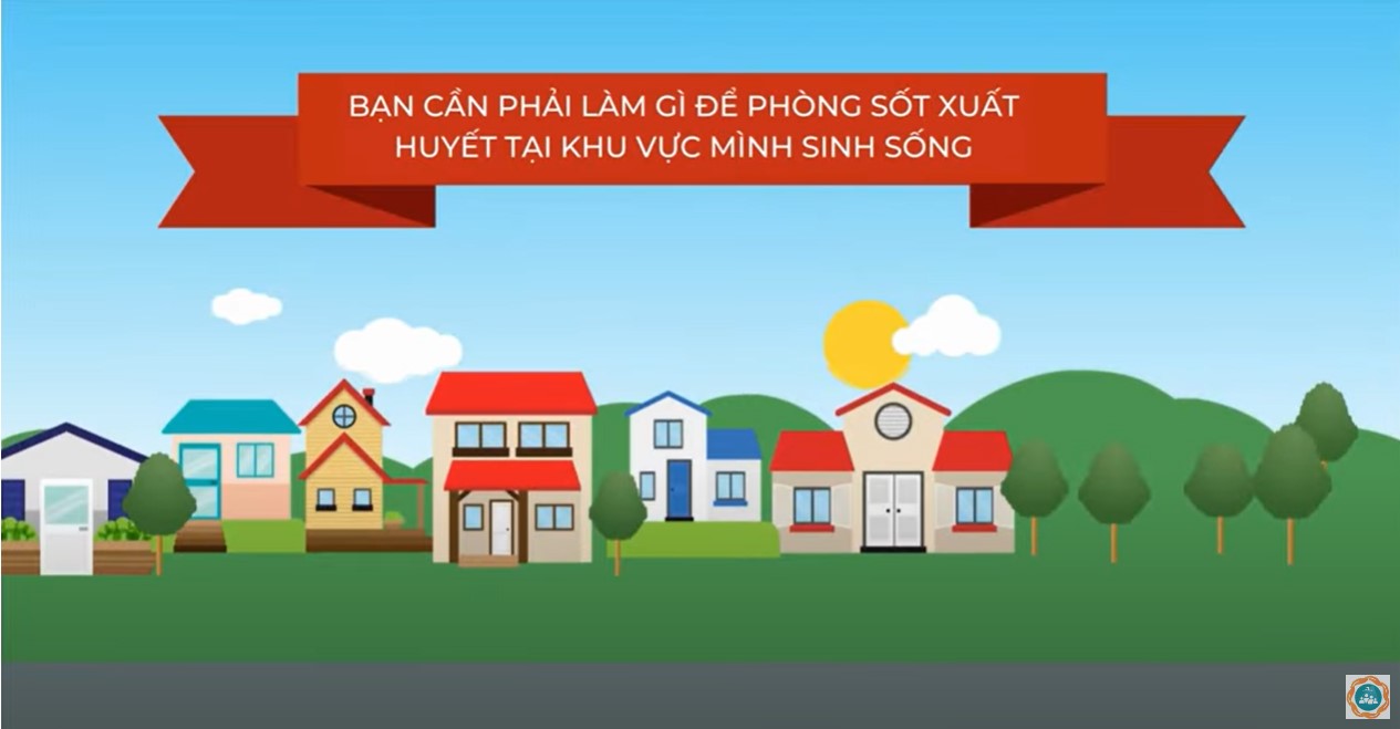 Bạn cần phải làm gì để phòng Sốt xuất huyết tại khu vực mình sinh sống