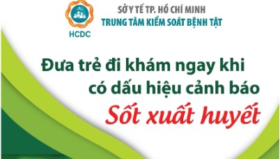 Tờ rơi Đưa trẻ đi khám ngay khi có dấu hiệu cảnh báo Sốt xuất huyết