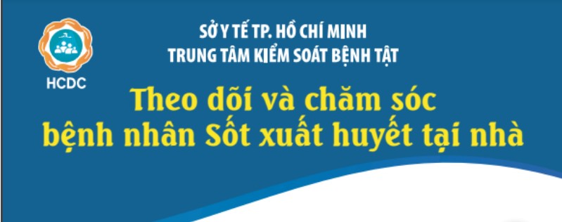 Theo dõi và chăm sóc bệnh nhân sốt xuất huyết tại nhà