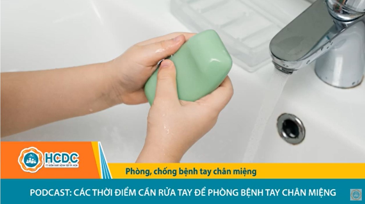 Podcast: Các thời điểm cần rửa tay để phòng bệnh tay chân miệng