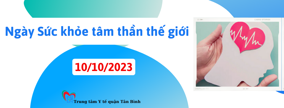 Ngày Sức khỏe tâm thần thế giới – World Mental Health day 10/10/2023