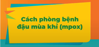 HCDC | Cách phòng bệnh đậu mùa khỉ (mpox)