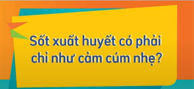 HCDC | Sốt xuất huyết có phải chỉ như cảm cúm nhẹ?