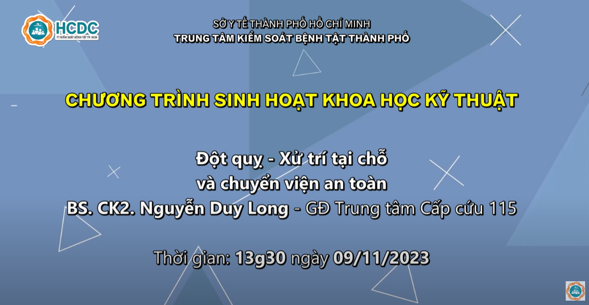 HCDC | SHKHKT: Đột quỵ - Xử trí tại chỗ và chuyển viện an toàn