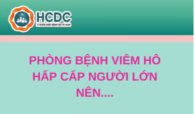 HCDC - Người lớn phòng bệnh Hô hấp cấp