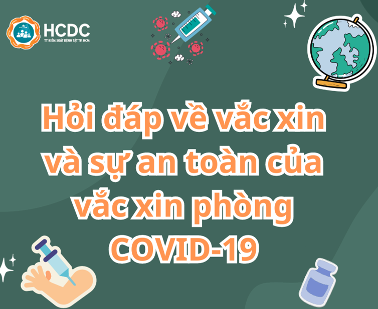 Hỏi đáp về vắc xin và sự an toàn của vắc xin phòng COVID-19