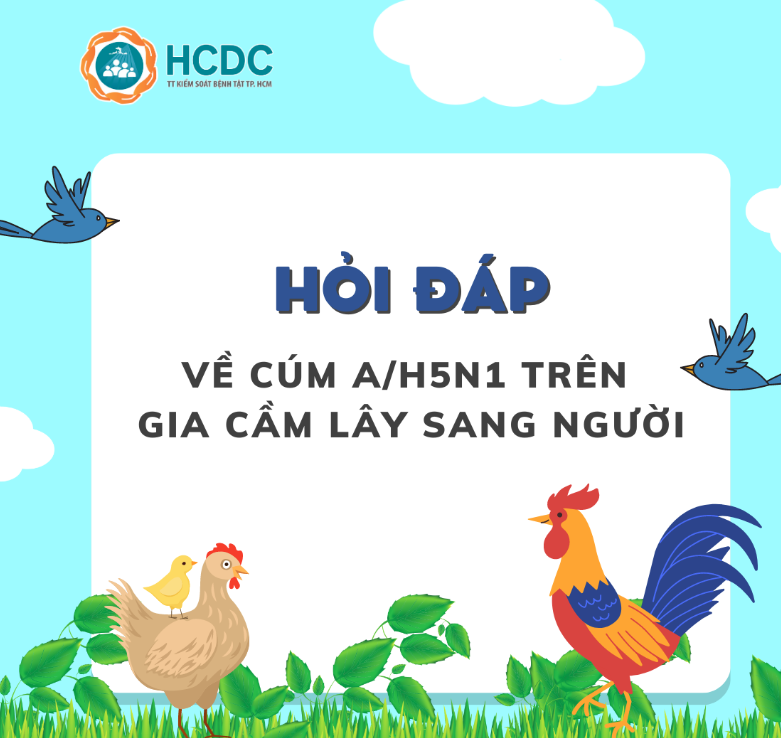 TÀI LIỆU HỎI, ĐÁP VỀ CÚM A/H5N1 LÂY TỪ GIA CẦM SANG NGƯỜI