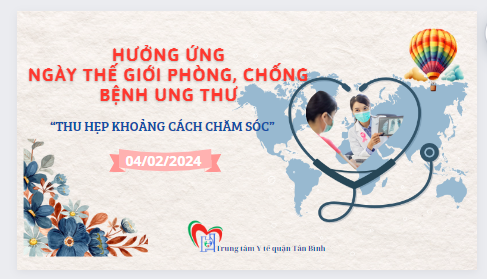 Ngày Thế giới Phòng, Chống bệnh Ung thư năm 2024: Thu hẹp khoảng cách chăm sóc