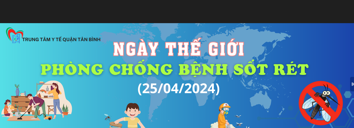 Ngày Thế giới phòng chống bệnh sốt rét – World Malaria day (25/04/2024)